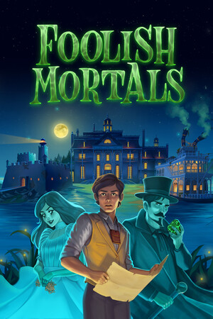 Foolish Mortals