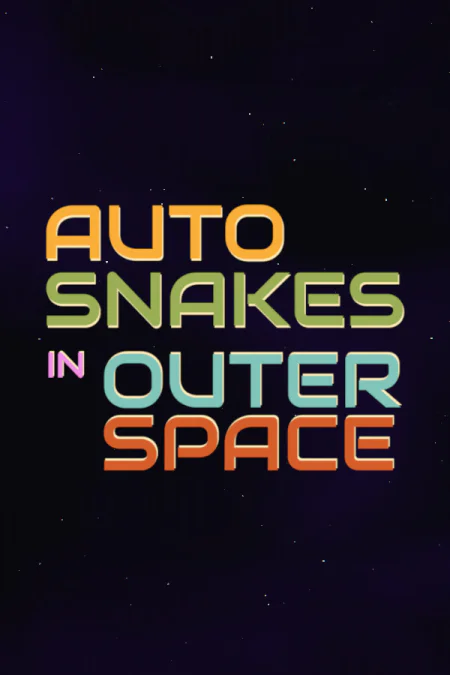 Auto Snakes in Outer Space (Ауто Снейкс ин Аутер Спейс)
